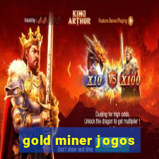 gold miner jogos